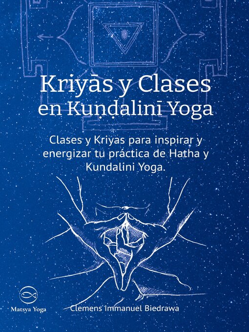 Title details for Kriyas y Clases en Kundalini Yoga by Clemens Immanuel Biedrawa - Available
